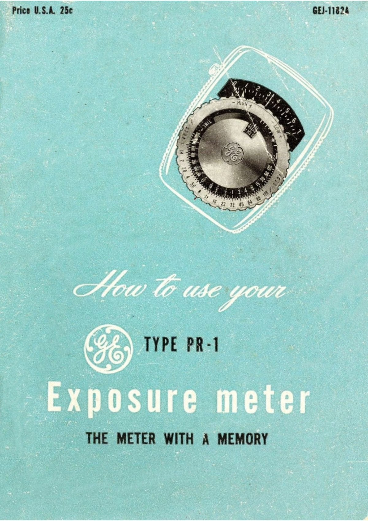 General Electric Type PR-1 Exposure Meter – How to Use Your Meter with a Memory, 1946 – front cover