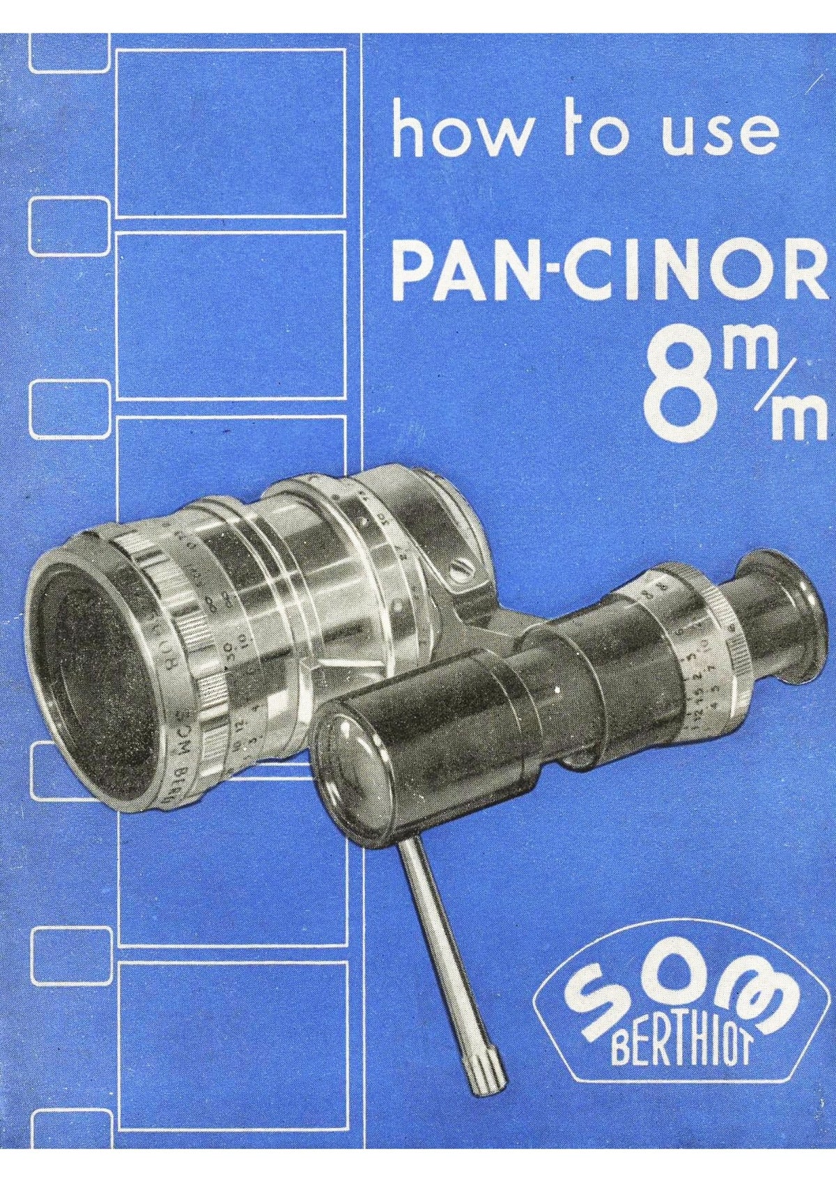 SOM Berthiot Pan-Cinor 8 mm – How to Use, English Leaflet – front cover