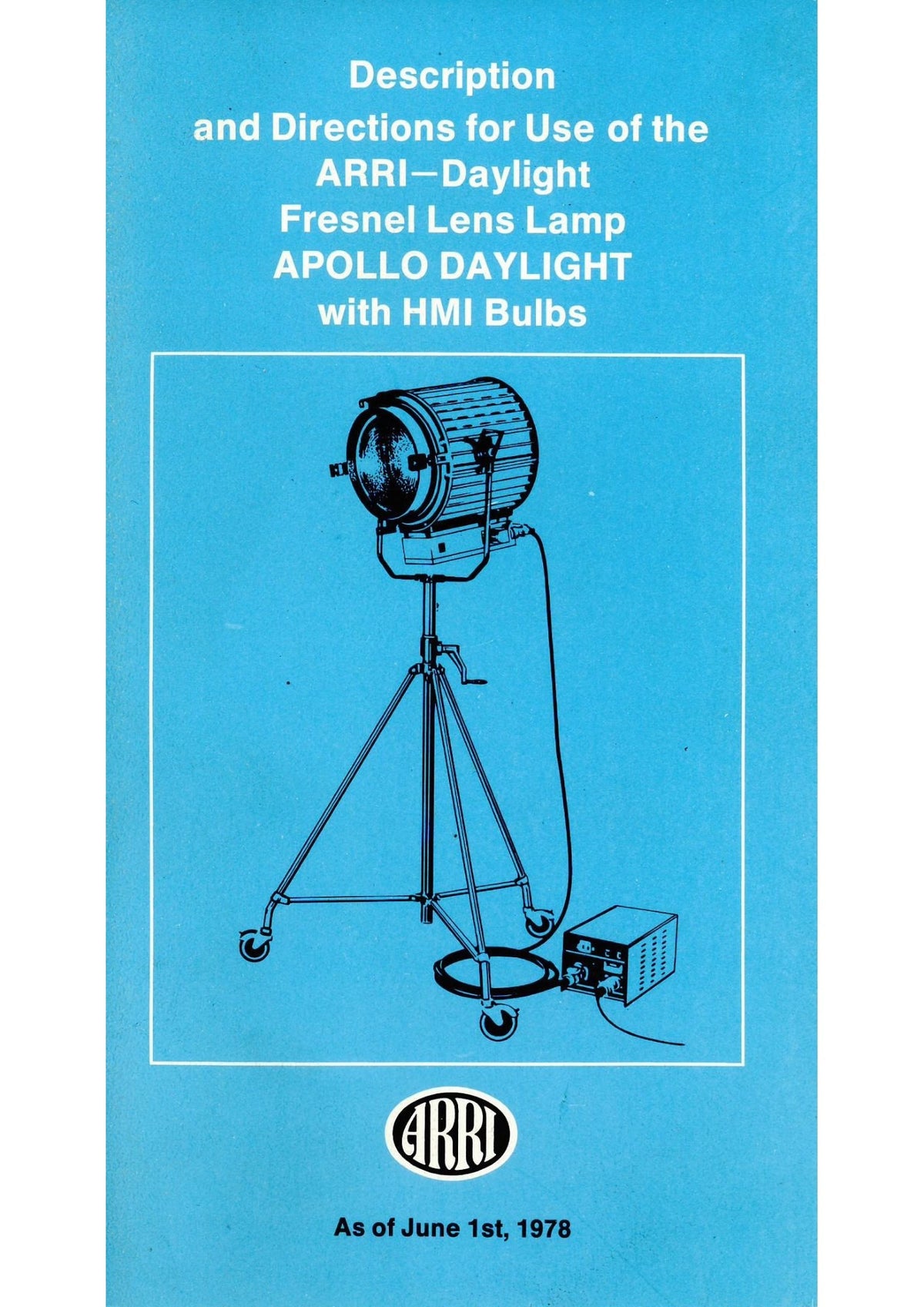 ARRI "Apollo Daylight" Fresnel Lens Lamp with HMI Bulbs – Directions for Use, June 1978 – front cover