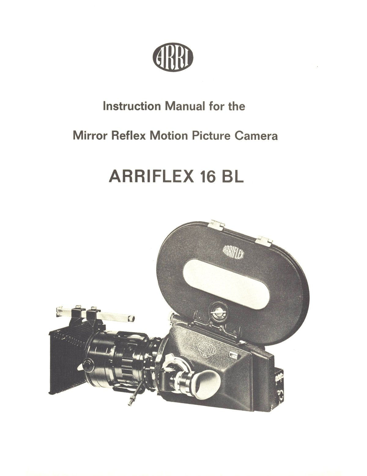 Arriflex 16 BL – Instruction Manual for the Mirror Reflex Motion Picture Camera – front cover