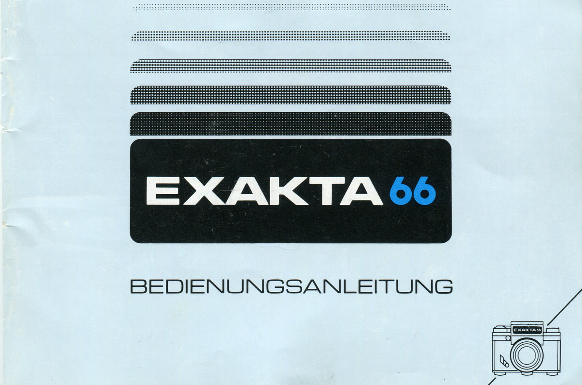 Exakta 66 Medium Format Camera – German Instruction Manual (Bedienungsanleitung) – front cover
