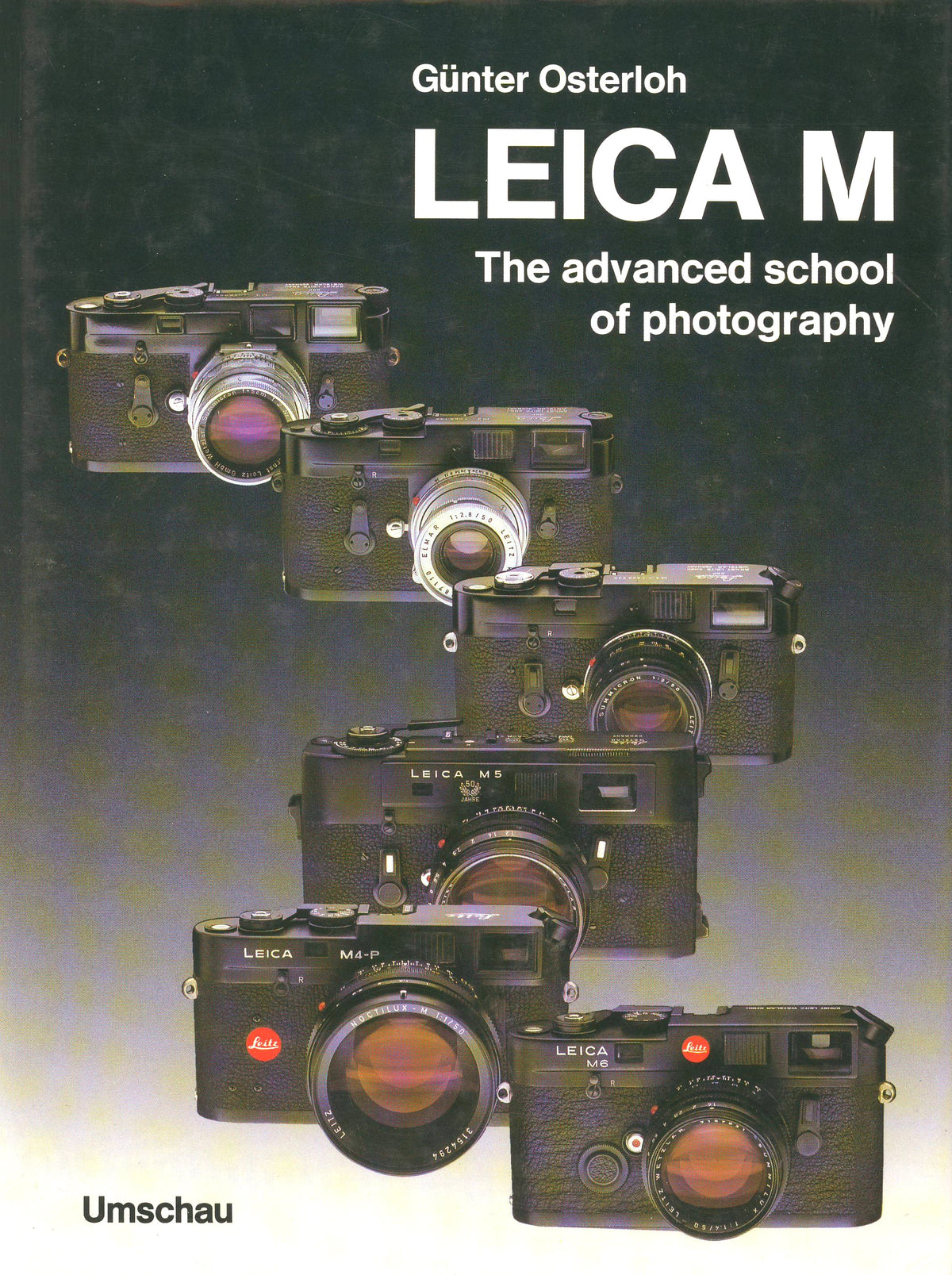 Leica M: The Advanced School of Photography by Günter Osterloh – English Edition – front cover