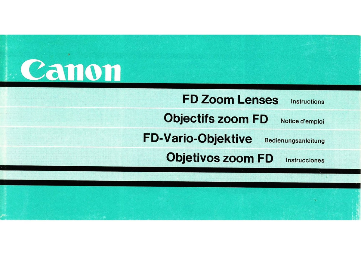 Canon FD Zoom Lenses – Instructions, English, French, German and Spanish – front cover