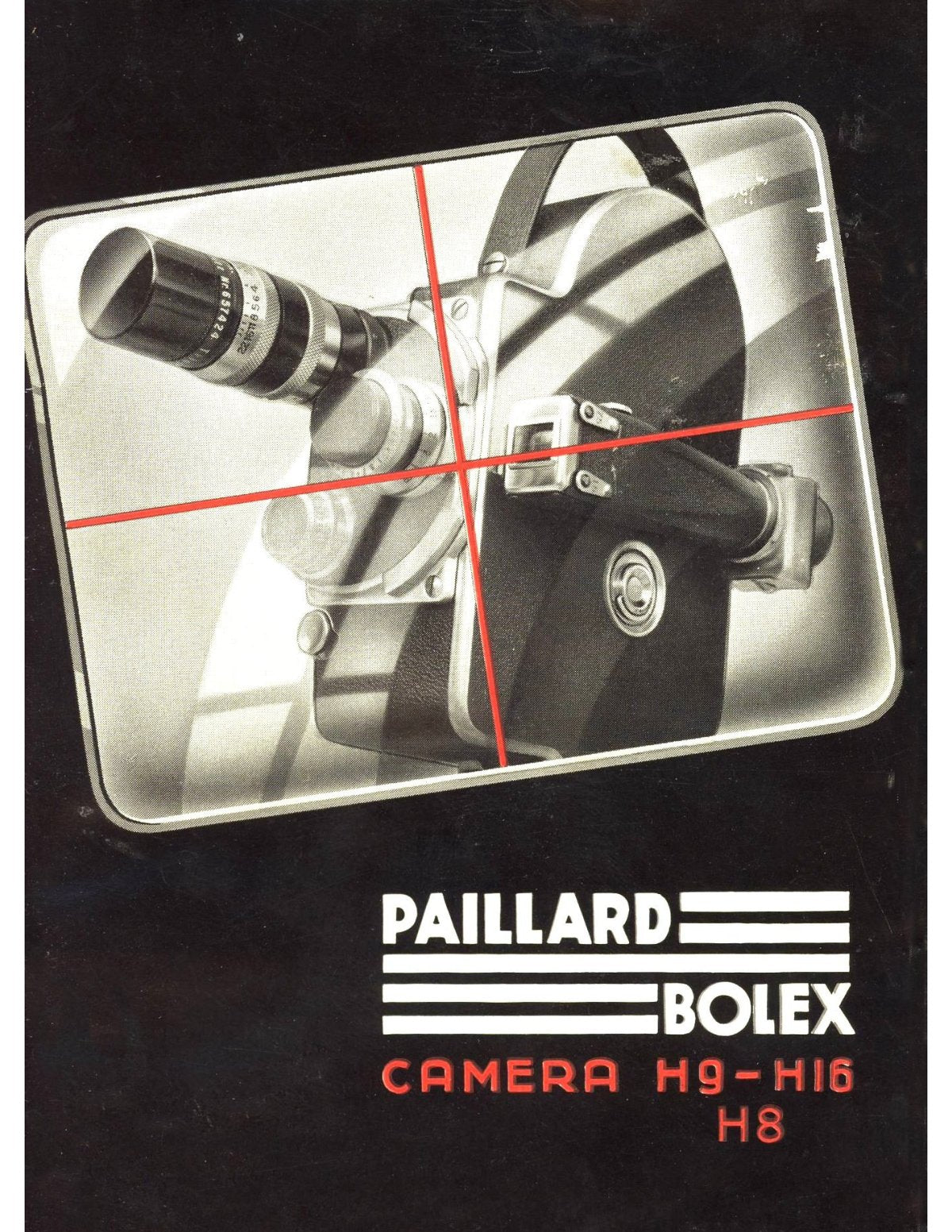 Paillard Bolex H9, H16 and H8 Cameras – Instruction Manual, English – front cover